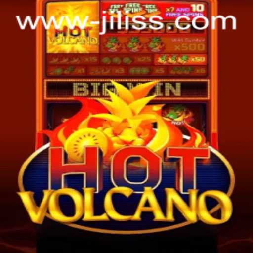 HotVolcano: A Fiery Adventure Awaits at jiliss.com